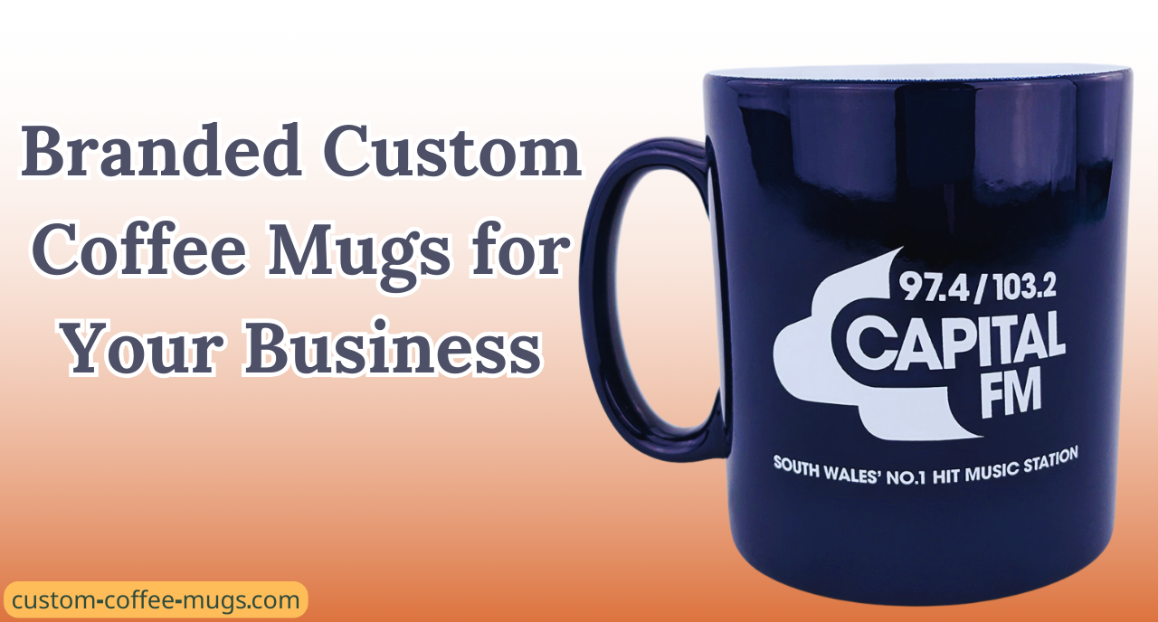 Branded Custom Coffee Mugs for Your Business